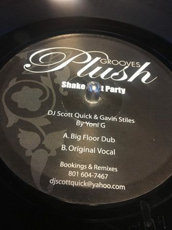 Dj Scott Quick & Gavin Stiles By Yoni G Shake That Party Grooves Plush 12" Mint (M) Mint (M)