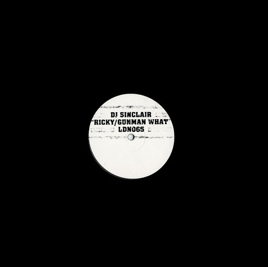 DJ SINCLAIR - Ricky/Gunman What |