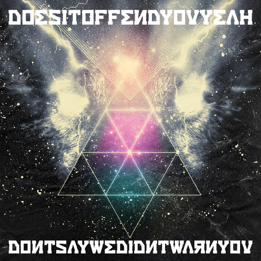 Don'T Say We Didn'T Warn You |