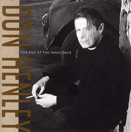 Don Henley - THE END OF INNOCENCE |