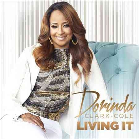 Dorinda Clark-cole - LIVING IT |