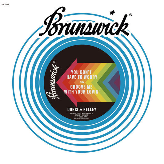Doris & Kelley - You Don'T Have To Worry / Groove Me With Your Lovin' |