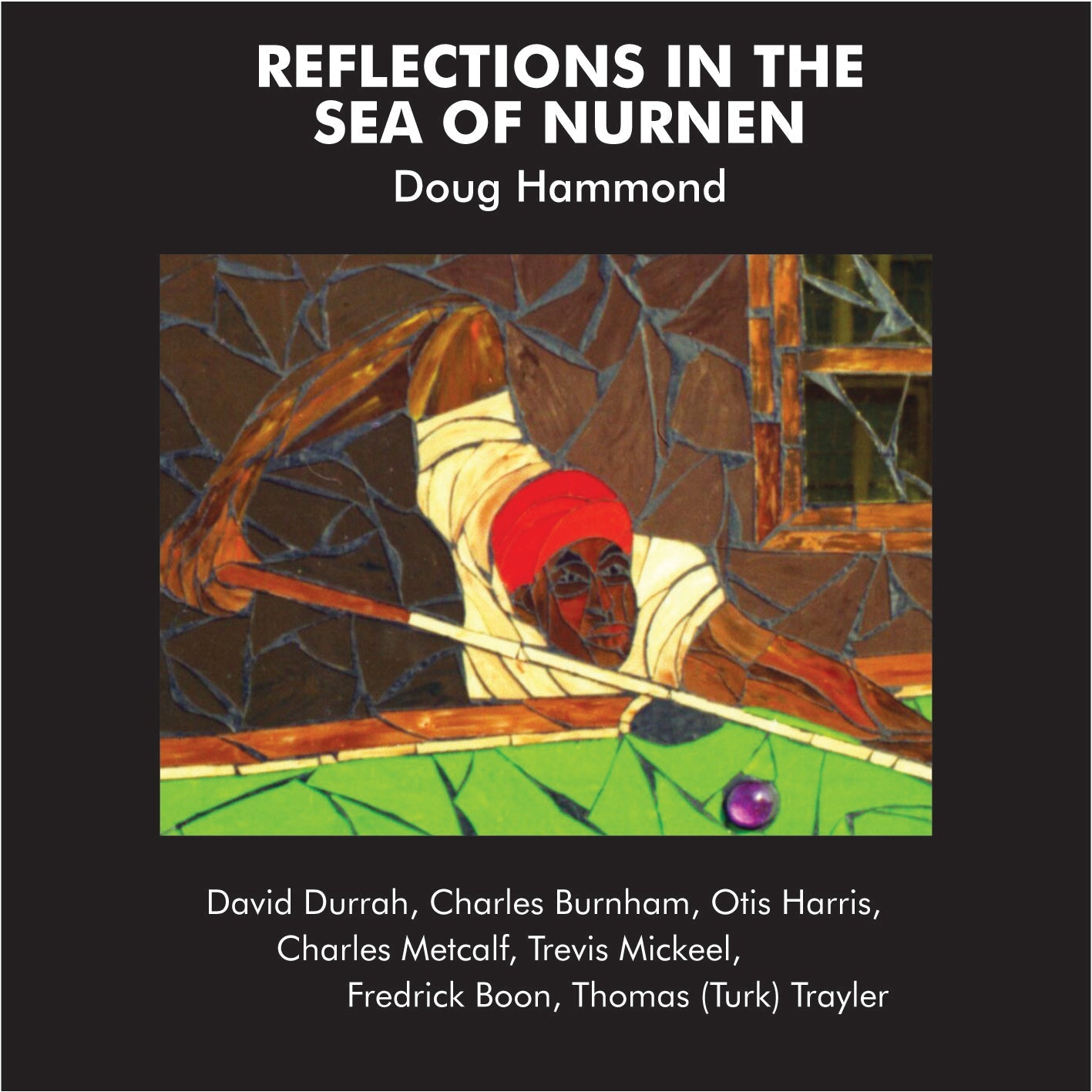 DOUG HAMMOND & DAVID DURRAH - Reflections In The Sea Of Nurnen |