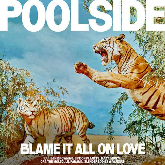 Poolside Blame It All On Love LP Mint (M) Mint (M)