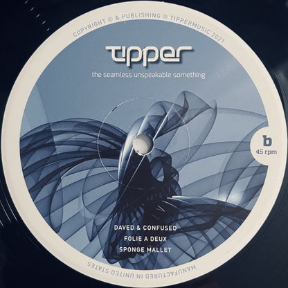 Tipper - The Seamless Unspeakable Something (VINYL 2LP Tippermusic TIPP009V 2021) | - DOWNTEMPO *NEW*