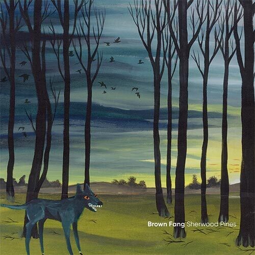 Brown Fang - Sherwood Pines (VINYL) | - DOWNTEMPO *NEW*