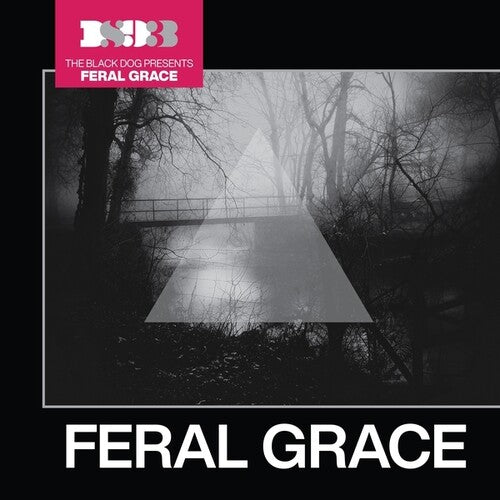 The Black Dog - (PRESALE 7/3/26) Feral Grace (CD) | Mint (M) Mint (M) - DOWNTEMPO *NEW*