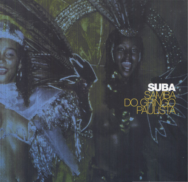 Suba - Samba Do Gringo Paulista | Very Good (VG) Excellent (EX) - DOWNTEMPO / USED *VERY GOOD*