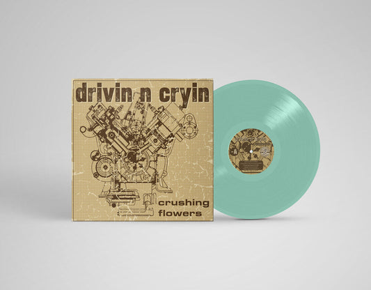 Drivin N Cryin - Crushing Flowers (Coke Bottle Clear Vinyl) |