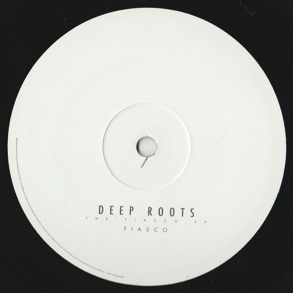 Deep Roots - The Fiasco EP | Excellent (EX) Very Good Plus (VG+) - DRUM & BASS / USED *EXCELLENT*