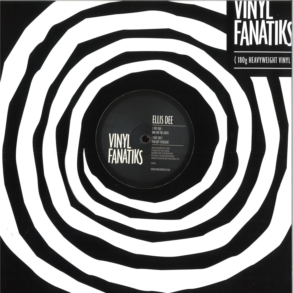 Ellis Dee - One For The Ladies / You Got To Believe (VINYL Vinyl Fanatiks VF0S89X) | NEW Mint (M) Mint (M) - DRUM & BASS