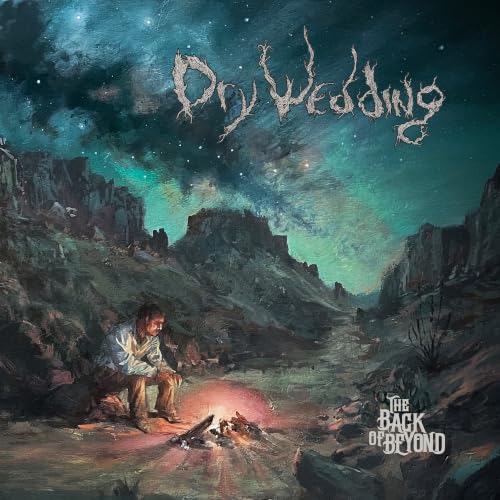 Dry Wedding - The Back Of Beyond |
