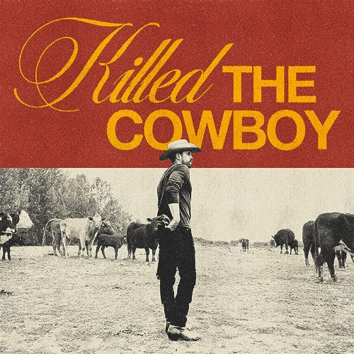 Killed The Cowboy |