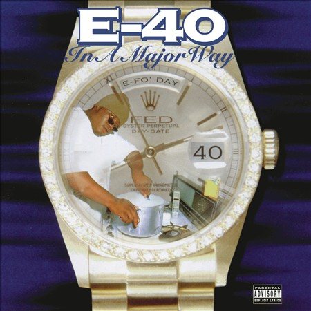E-40 - IN A MAJOR WAY |