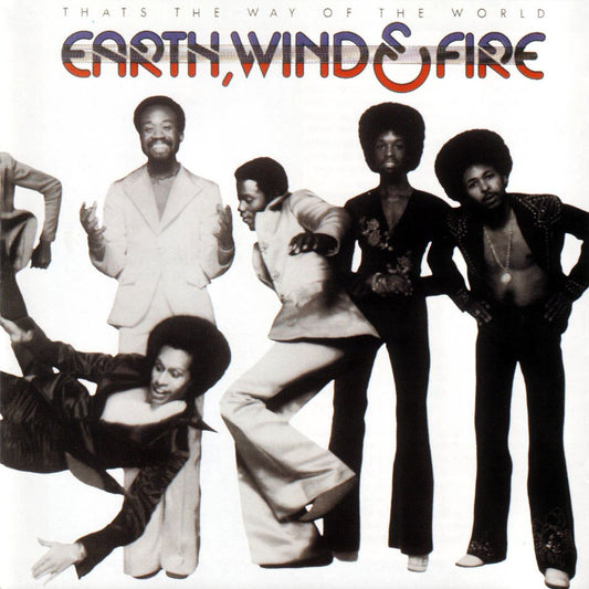 Earth, Wind & Fire - That'S The Way Of The World |