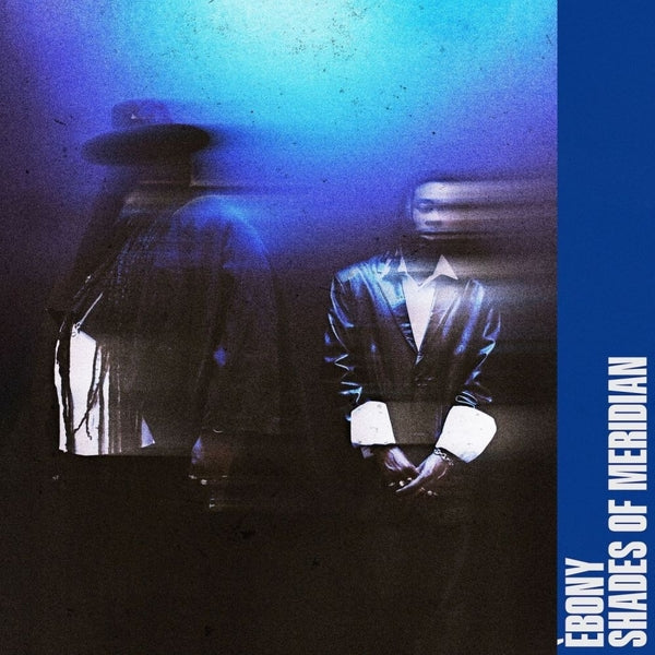 Ebony - Shades Of Meridian [12"] |