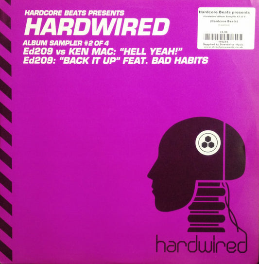 Ed209 vs Ken Mac Hardwired Album Sampler #2 Of 4 Hardcore Beats 12", Smplr Very Good Plus (VG+) Very Good Plus (VG+)