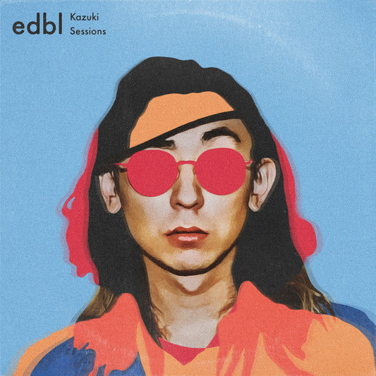 edbl & Kazuki Isogai - The Edbl × Kazuki Sessions |