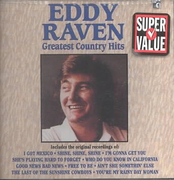 Eddy Raven - GREATEST COUNTRY HITS |