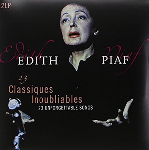 Edith Piaf - 23 CLASSIQUES INOUBLIABLES (UNFORGETTABLE CLASSICS |