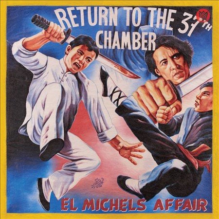 El Michels Affair - Return To The 37th Chamber |