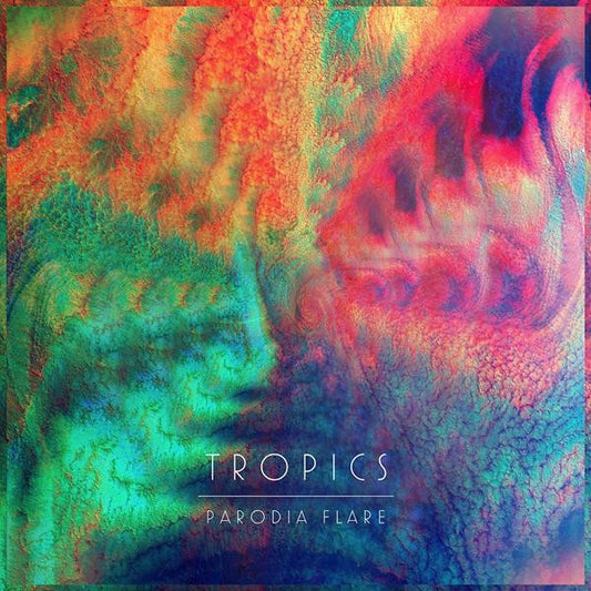Tropics - Parodia Flare (CD) | Mint Mint - ELECTRONIC *NEW*