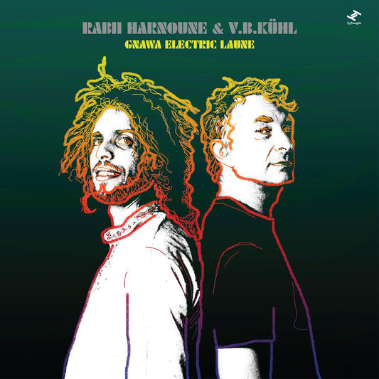 Harnoune, Rabii & V.B.Kuhl - GNAWA ELECTRIC LAUNE (Vinyl) | - ELECTRONIC *NEW*