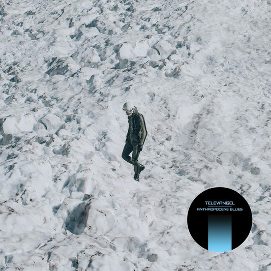 Televangel - Anthropocene Blues | - ELECTRONIC *NEW*