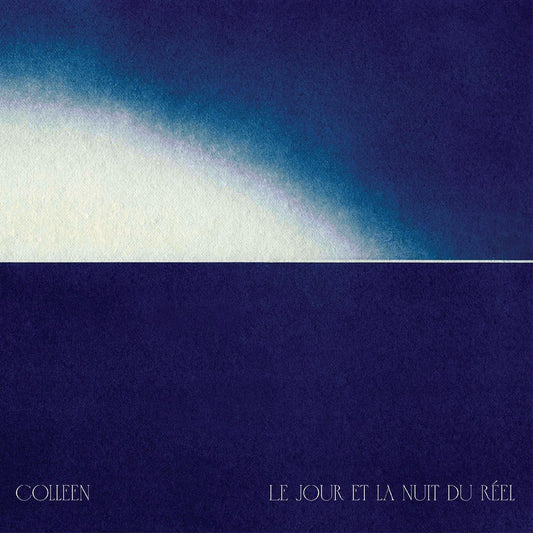 Colleen - Le jour et la nuit du réel (CD) | - ELECTRONIC *NEW*