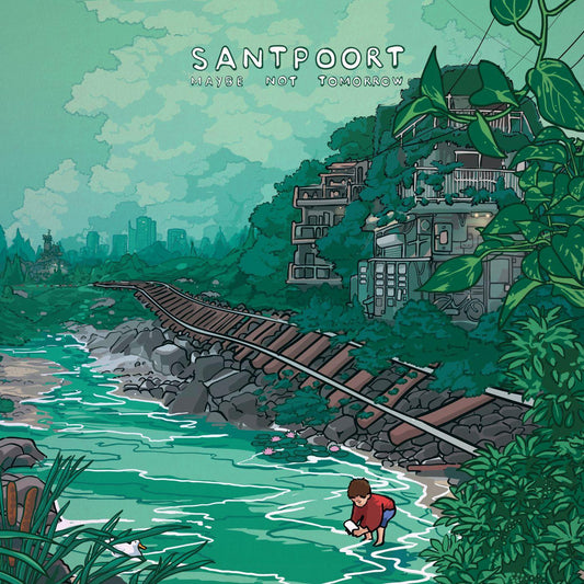 santpoort - maybe not tomorrow (GREEN TRANSPARENT VINYL) | - ELECTRONIC *NEW*