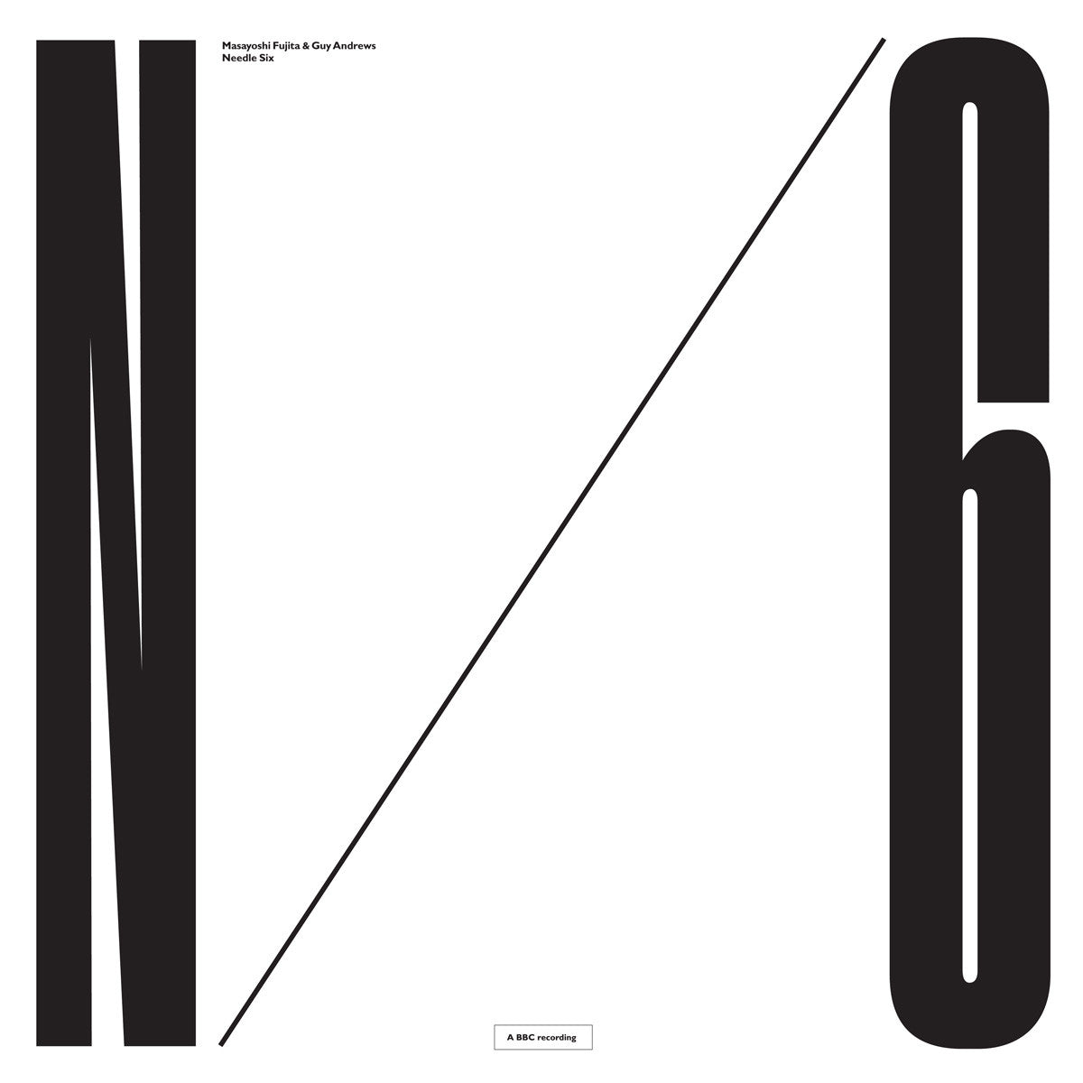 Masayoshi Fujita & Guy Andrews - Needle Six | - ELECTRONIC *NEW*