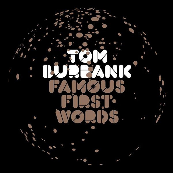 Burbank, Tom - Famous First Words (CD) | Mint Mint - ELECTRONIC *NEW*