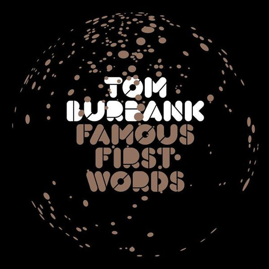 Burbank, Tom - Famous First Words (CD) | Mint Mint - ELECTRONIC *NEW*