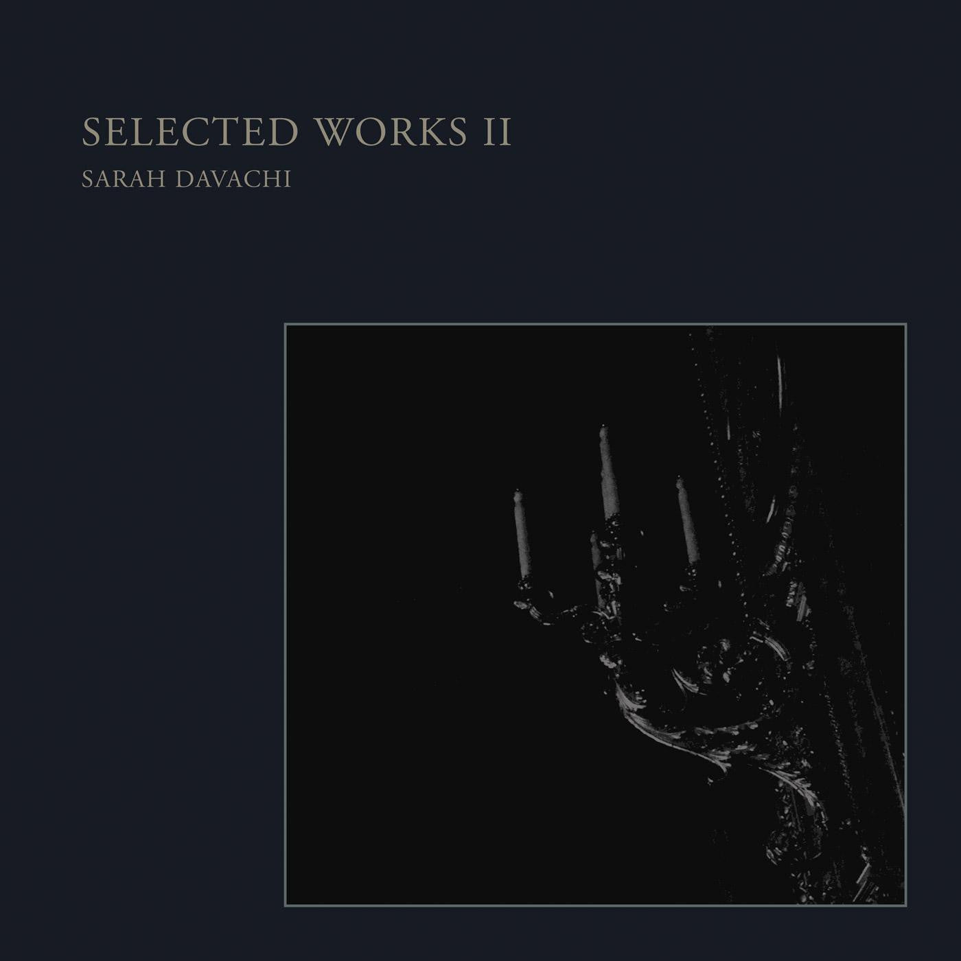 Davachi, Sarah - Selected Works II | - ELECTRONIC *NEW*