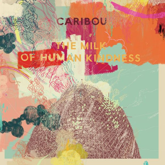 Caribou - The Milk Of Human Kindness (CD) | Mint Mint - ELECTRONIC *NEW*