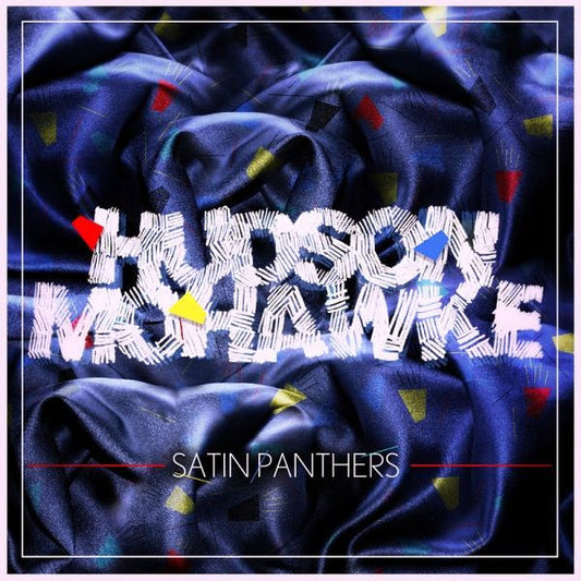 Hudson Mohawke - Satin Panthers EP | - ELECTRONIC *NEW*