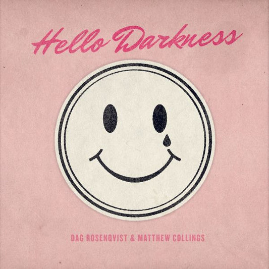 Collings, Matthew + Dag Rosenqvist - Hello Darkness (CD) | Mint Mint - ELECTRONIC *NEW*