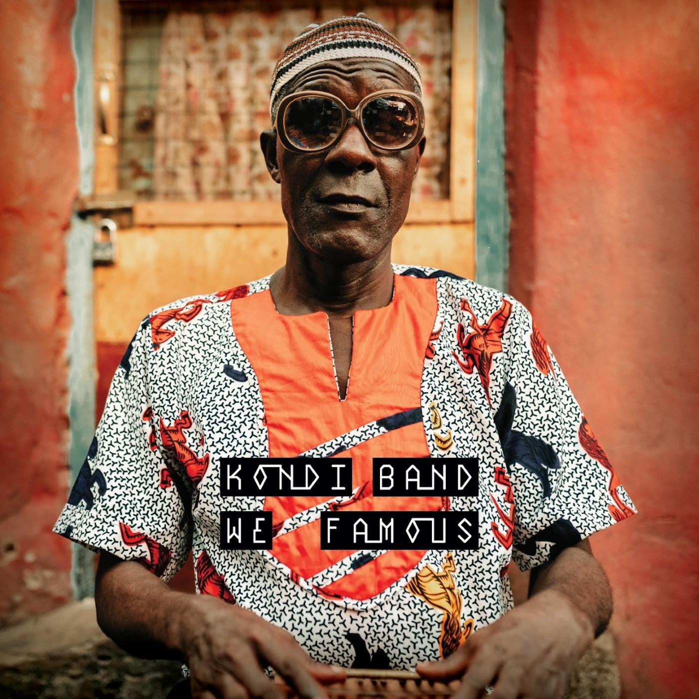 Kondi Band - We Famous (CD) | - ELECTRONIC *NEW*