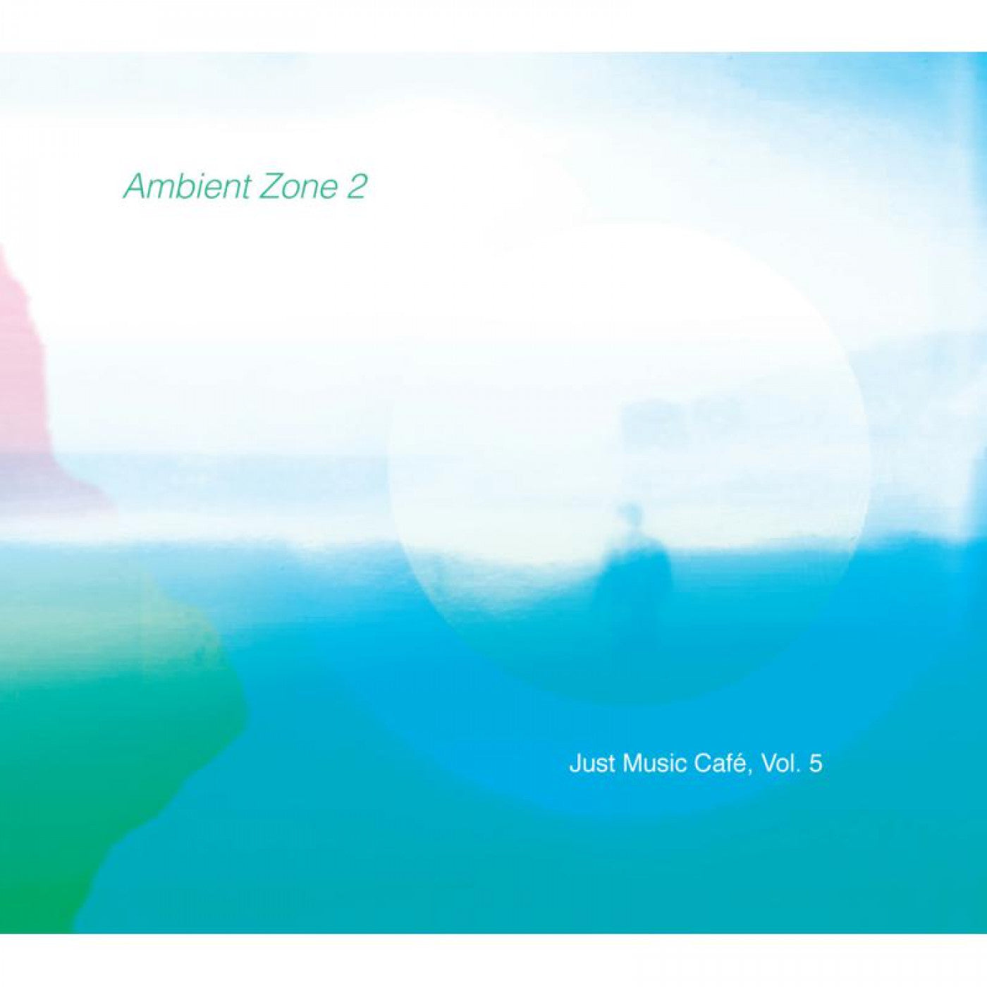Various Artists - Ambient Zone 2 (Just Music Cafe, Vol. 5) (CD) | - ELECTRONIC *NEW*