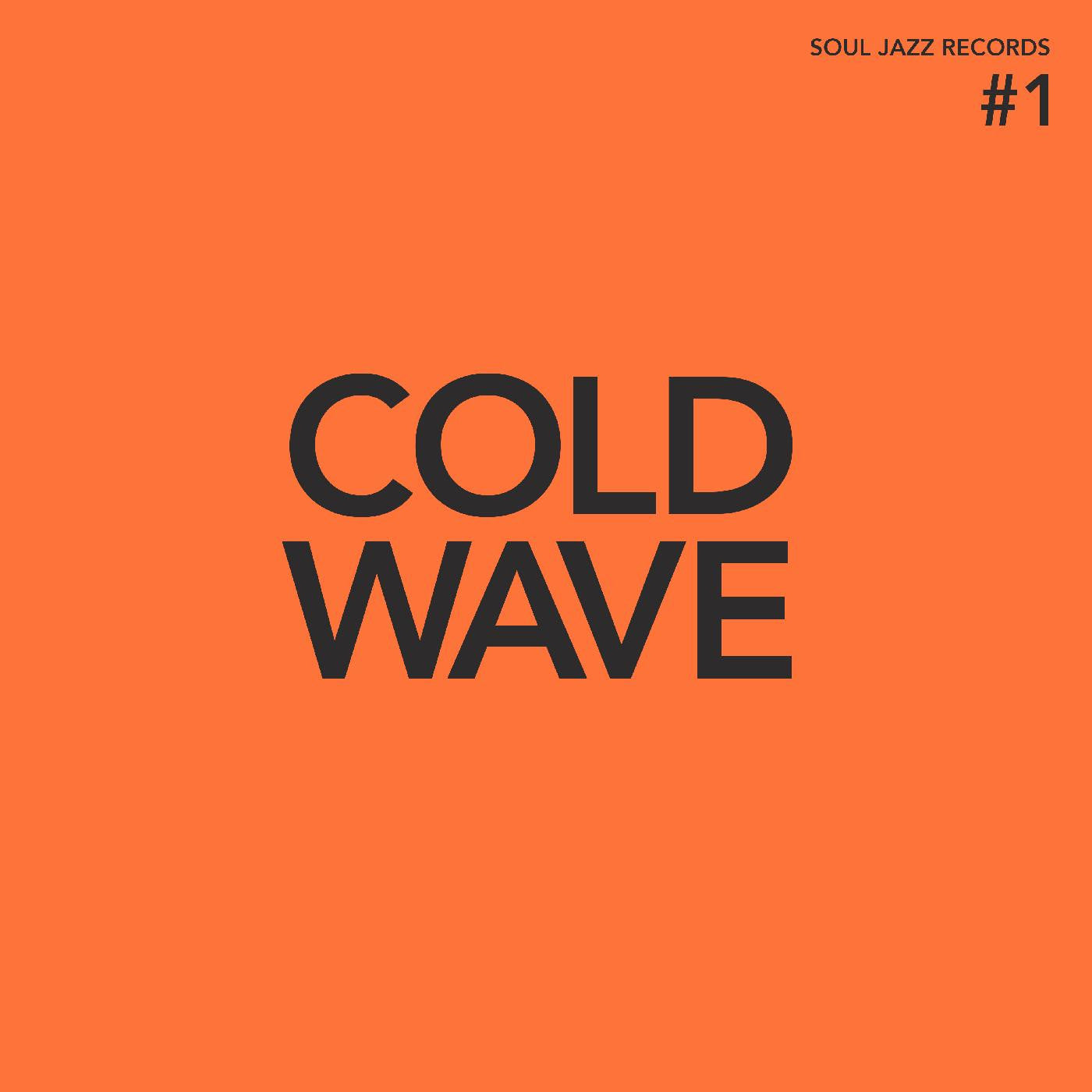 Soul Jazz Records presents - COLD WAVE #1 (CD) | - ELECTRONIC *NEW*
