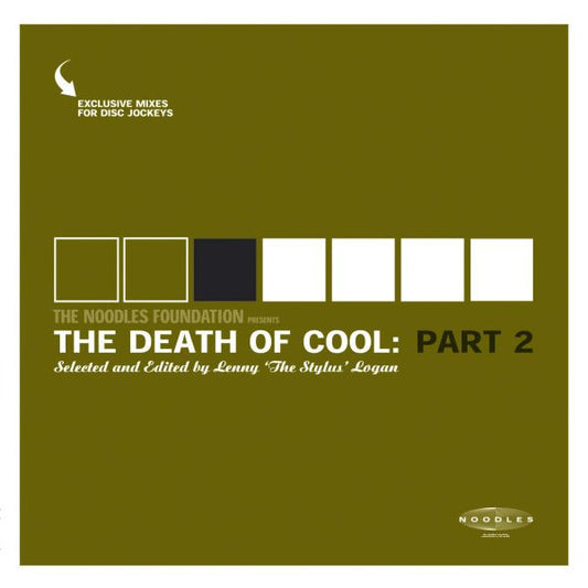 Various Artists - The Noodles Foundation Presents: The Death Of Cool Part 2 | - ELECTRONIC *NEW*