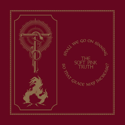 Soft Pink Truth, The - Shall We Go On Sinning So That Grace May Increase? (CD) | Mint Mint - ELECTRONIC *NEW*