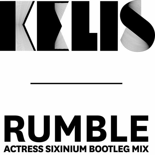 Kelis - Rumble (Actress Sixinium Bootleg Mix) | - ELECTRONIC *NEW*