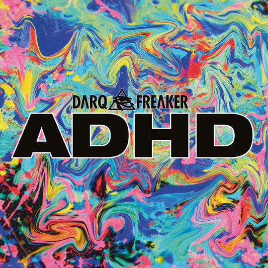 Darq E Freaker - ADHD EP | - ELECTRONIC *NEW*
