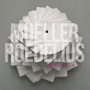 Mueller-Roedelius - Imagori (CD) | Mint Mint - ELECTRONIC *NEW*