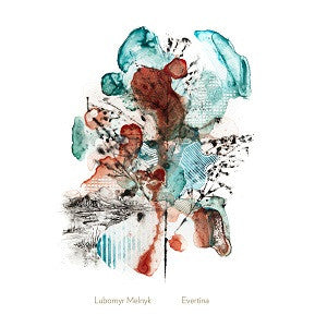 Lubomyr Melnyk - Evertina (CD) | Mint Mint - ELECTRONIC *NEW*