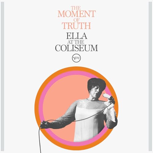 The Moment of Truth: Ella at the Coliseum |