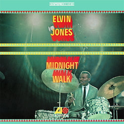 Elvin Jones - Midnight Walk |