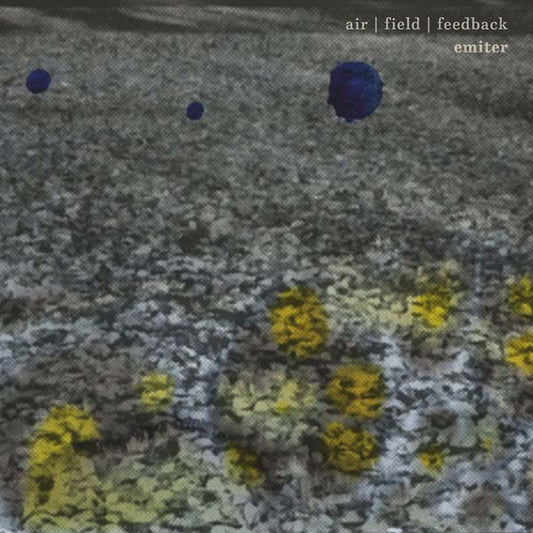 Air/Field/Feedback |