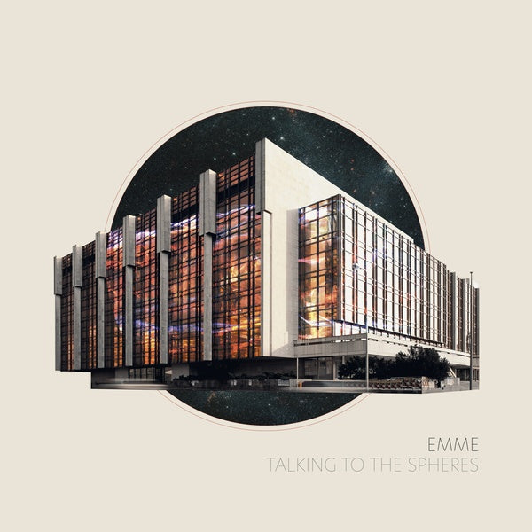EMME - Talking To The Spheres |
